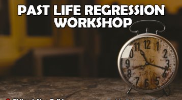 Past Life Regression Workshop - Journeys of your soul