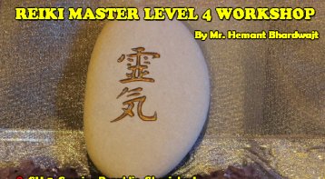 Reiki Master Level 4 Workshop: Get the highest attunement